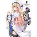 Goblin Slayer, Vol. 1 (Light Novel): Volume 1 - Paperback