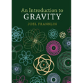 An Introduction to Gravity - Hardcover