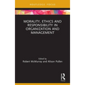 Morality, Ethics and Responsibility in Organization and Management - Paperback