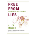 Free from Lies: Discovering Your True Needs - Paperback