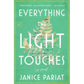 Everything the Light Touches - Paperback