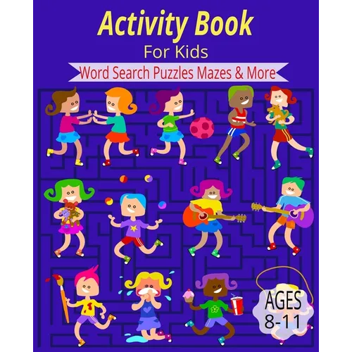Activity Book for Kids: Kids Activity Book for Kids 8-11 - Paperback