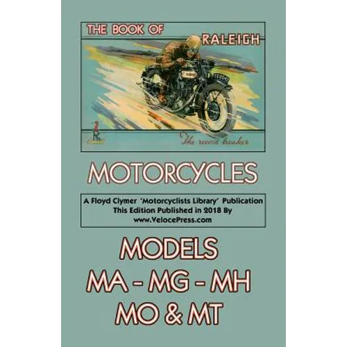Book of Raleigh Motorcycles Models Ma, Mg, Mh, Mo & MT - Paperback