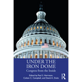 Under the Iron Dome: Congress from the Inside - Paperback