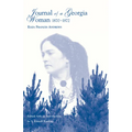 Journal Of A Georgia Woman, 1870-1872 - Paperback