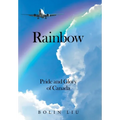Rainbow: Pride and Glory of Canada - Hardcover
