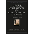 The Four Obsessions of an Extraordinary Executive: The Four Disciplines at the Heart of Making Any Organization World Class - Hardcover