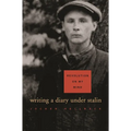 Revolution on My Mind: Writing a Diary Under Stalin - Paperback