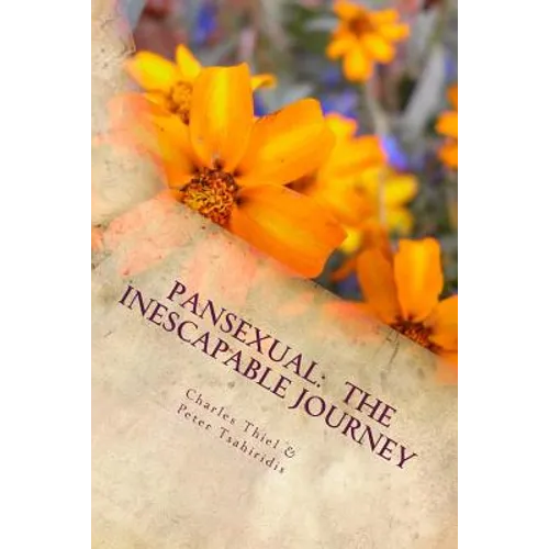 Pansexual: The Inescapable Journey - Paperback