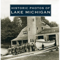 Historic Photos of Lake Michigan - Hardcover