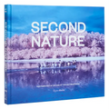 Second Nature: Photography in the Age of the Anthropocene - Hardcover
