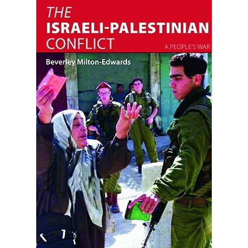The Israeli-Palestinian Conflict: A People's War - Paperback