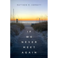If We Never Meet Again - Paperback