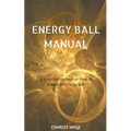 Energy Ball Manual - Paperback