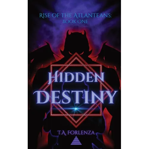 Rise of the Atlanteans: Hidden Destiny - Paperback