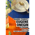 Reading Pushkin's Eugene Onegin in Russian: A Parallel-Text Russian Reader - Paperback