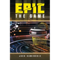 Epic: the Game - Paperback