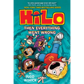 Hilo Book 5: Then Everything Went Wrong: (A Graphic Novel) - Hardcover