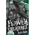 Flawed Creatures - Paperback