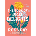 The Book of (More) Delights: Essays - Hardcover