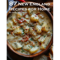 87 New England Recipes for Home - Paperback