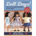 Doll Days! Sew an Everyday Wardrobe for 18 Dolls: Stylish Patterns to Mix, Match & Embellish - Paperback