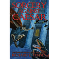 Sorcery Against Caesar - Paperback