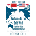 Welcome To The Cold War!: Book One of the Zombie Honky Goofball - Paperback