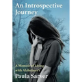 An Introspective Journey: A Memoir of Living with Alzheimer's - Hardcover