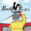 Randy the Rooster - Hardcover