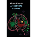 Ancestral Future - Hardcover