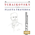 Tchaikovsky Para Flauta Traversa: 10 Piezas F - Paperback