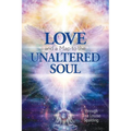 Love and a Map to the Unaltered Soul - Paperback