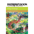 Song of Songs: Interpretation: A Bible Commentary for Teaching and Preaching - Paperback