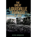 The Great Louisville Tornado of 1890 - Paperback