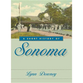 A Short History of Sonoma - Paperback