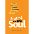 Scaling with Soul: How I Built and Sold a $25 Million Tech Company Without Being an A**hole - Hardcover