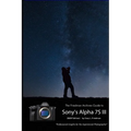 The Friedman Archives Guide to Sony's A7S III (B&W Edition) - Paperback