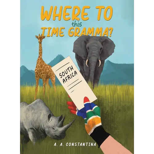 Where to This Time Gramma? - Hardcover
