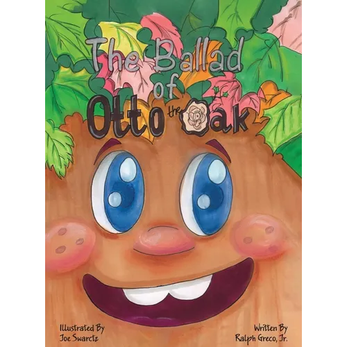 The Ballad of Otto the Oak - Hardcover