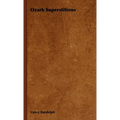Ozark Superstitions - Paperback