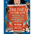 The Bard and the Book: How the First Folio Saved the Plays of William Shakespeare from Oblivion - Hardcover