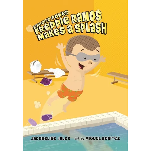 Freddie Ramos Makes a Splash: Volume 4 - Hardcover