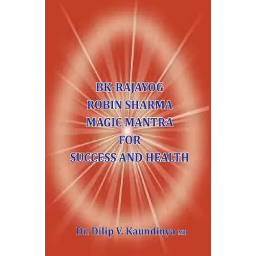 BK - Rajayog, Robin Sharma Magic Mantra for Success and Health - Paperback