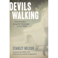 Devils Walking: Klan Murders Along the Mississippi in the 1960s - Paperback