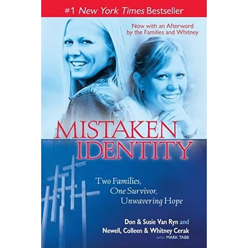 Mistaken Identity: Two Families, One Survivor, Unwavering Hope - Paperback