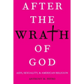 After the Wrath of God: Aids, Sexuality, & American Religion - Paperback