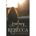 A Journey for Rebecca - Paperback