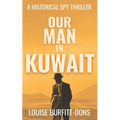 Our Man In Kuwait - Paperback