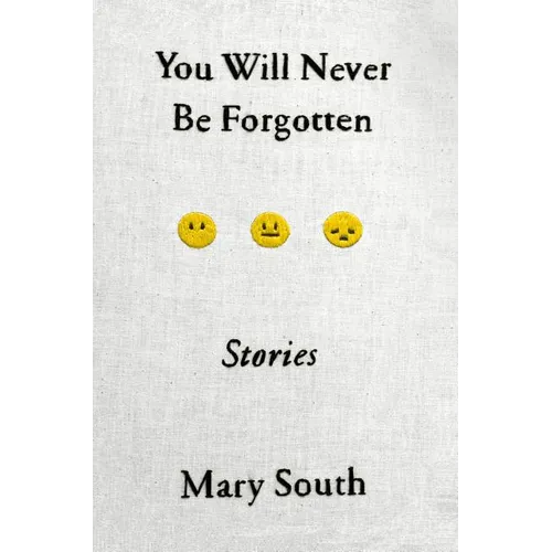 You Will Never Be Forgotten: Stories - Paperback